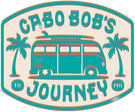 Cabo Bob's Journey